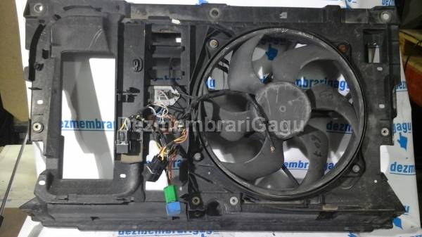 Vand electroventilator PEUGEOT 607, 2.2 Diesel, 98 KW din dezmembrari